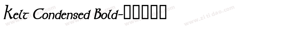 Kelt Condensed Bold字体转换